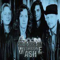 Wishbone Ash : Live in Windy City